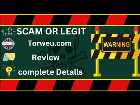 Torweu Review – Torweu.com Scam or Genuine?
