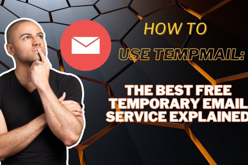 How to Use TempMail: The Best Free Temporary Email Service Explained