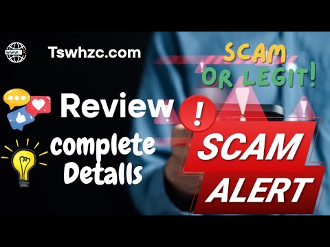 TSWHZC Review – Tswhzc.com Scam or Genuine?