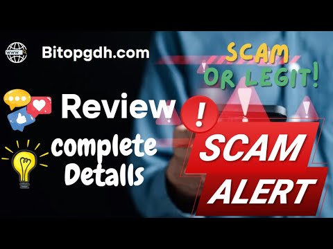Bitopgdh Review – Bitopgdh.com Scam or Safe?