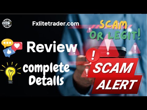 Fxlitetrader.com Review – Fxlitetrader.com Scam or Safe?